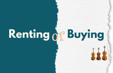Should You Rent or Buy a Violin?  A Guide for Students and Parents.