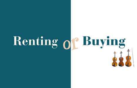 Should You Rent or Buy a Violin?  A Guide for Students and Parents.